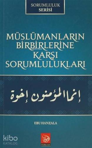 Müslümanların Birbirlerine Karşı Sorumlulukları; Sorumluluk Serisi