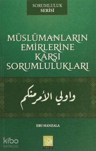 Müslümanların Emirlerine Karşı Sorumlulukları