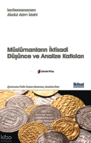 Müslümanların İktisadi Düşünce ve Analize Katkıları