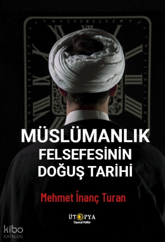 Müslümanlık Felsefesinin Doğuş Tarihi