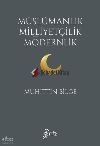 Müslümanlık, Milliyetçilik, Modernlik