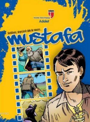 Mustafa - Adalet; Sürükleyici, Sürprizlerle Dolu Bir Macera...
