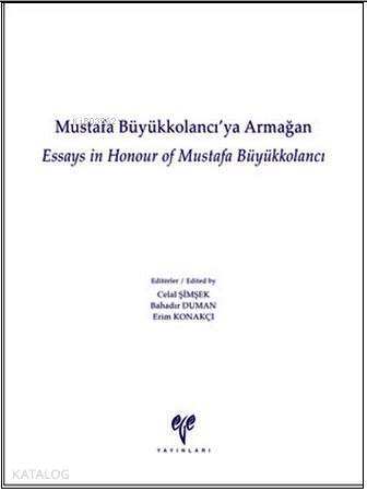 Mustafa Büyükkolancı'ya Armağan (Ciltli)