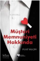 Müşteri Memnuniyeti Hakkında