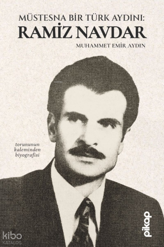 Müstesna Bir Türk Aydını: Ramiz Navdar