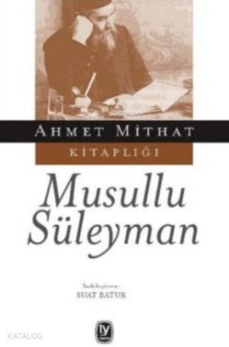 Musullu Süleyman | Ahmet Mithat | Tekin Yayınevi