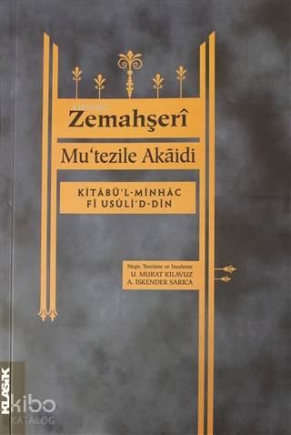Mu'tezile Akaidi; Kitabü'l-Minhac Fi Usüli'd-Din