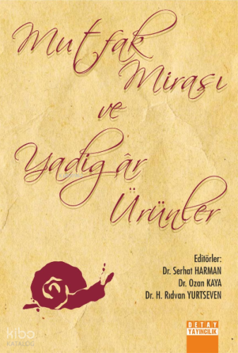 Mutfak Mirası Ve Yadigar Ürünler