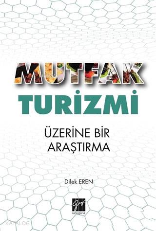 Mutfak Turizmi Üzerine Bir Araştırma
