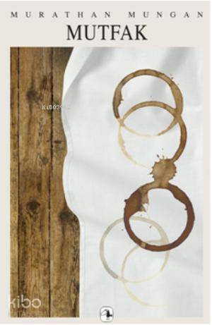Mutfak | Murathan Mungan | Metis Yayıncılık