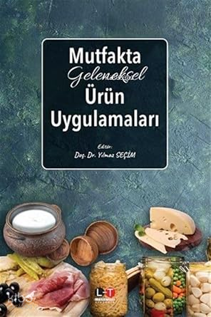 Mutfakta Geleneksel Ürün Uygulamaları
