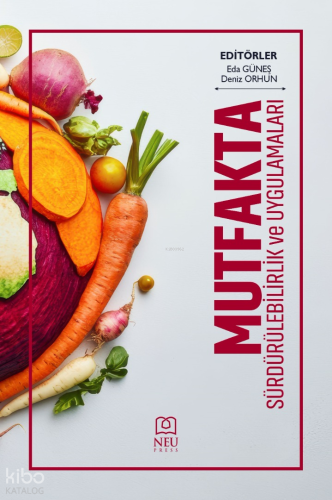 Mutfakta Sürdürülebilirlik ve Uygulamaları | Kolektif | Necmettin Erba