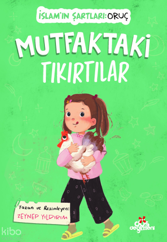 Mutfaktaki Tıkırtılar;İslam'ın Şartları: Oruç | Zeynep Yıldırım | Düş 