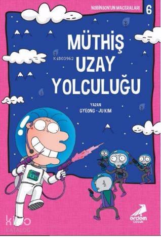 Müthiş Uzay Yolculuğu; Nobinson'un Maceraları 6