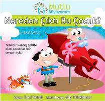 Mutlu Büyüyorum - Nereden Çıktı Bu Çocuk?; Mutlu Büyüyorum , 4+ Yaş