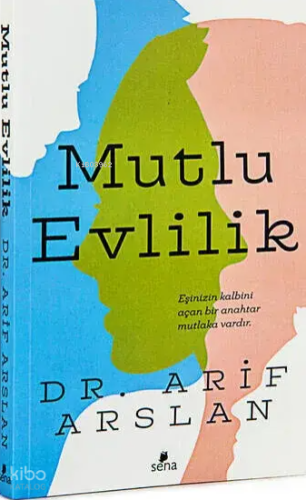 Mutlu Evlilik | Arif Arslan | Sena Yayınları