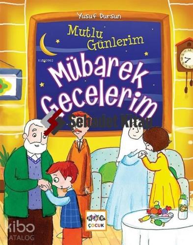 Mutlu Günlerim Mübarek Gecelerim