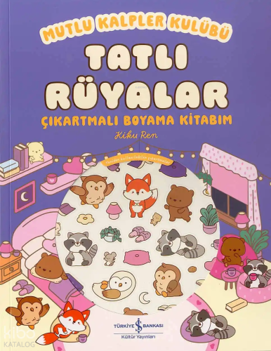 Mutlu Kalpler Kulübü – Tatlı Rüyalar;Çıkartmalı Boyama Kitabım