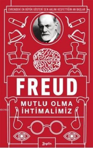 Mutlu Olma İhtimalimiz | Sigmund Freud | Zeplin Kitap