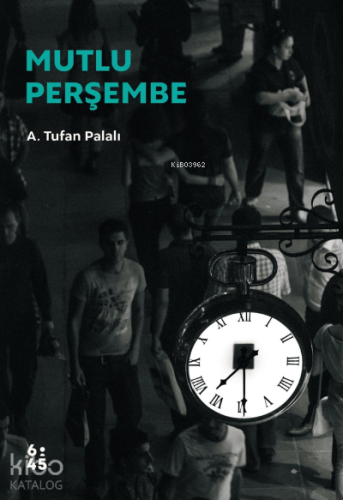 Mutlu Perşembe | A. Tufan Palalı | Altıkırkbeş Yayın (645)