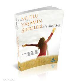Mutlu Yaşamın Şifreleri