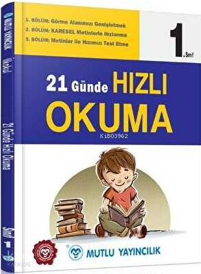 Mutlu Yayıncılık 1. Sınıf 21 Günde Hızlı Okuma | Kolektif | Mutlu Yayı