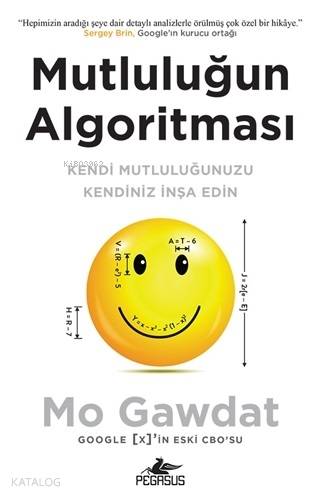 Mutluluğun Algoritması; Kendi Mutluluğunuzu Kendiniz İnşa Edin