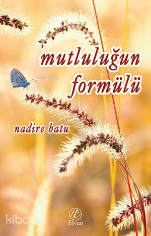 Mutluluğun Formülü | Nadire Batu | Nida Yayıncılık