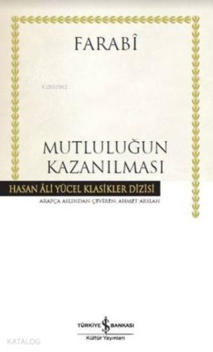 Mutluluğun Kazanılması; Hasan Ali Yücel Klasikleri (Ciltli)