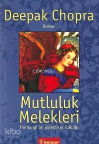 Mutluluk Melekleri; Herhangi Bir Yüreğin Yolculuğu