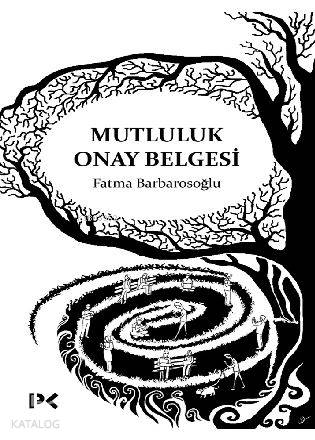 Mutluluk Onay Belgesi | Fatma Barbarosoğlu | Profil Yayıncılık
