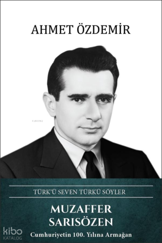 Muzaffer Sarısözen (Ciltli) | Ahmet Özdemir | Ötüken Neşriyat