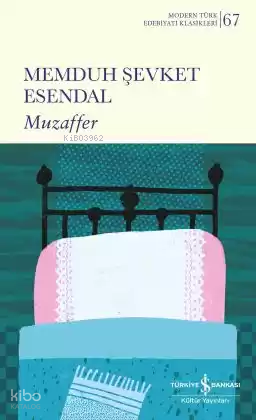 Muzaffer | Memduh Şevket Esendal | Türkiye İş Bankası Kültür Yayınları