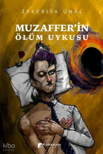 Muzaffer'in Ölüm Uykusu | Zekeriya Ünal | Karahan Kitabevi