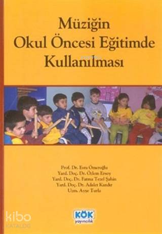 Müziğin Okul Öncesi Eğitimde Kullanılması