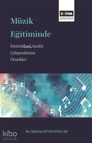 Müzik Eğitiminde İstatistiksel Analiz Çalışmaların