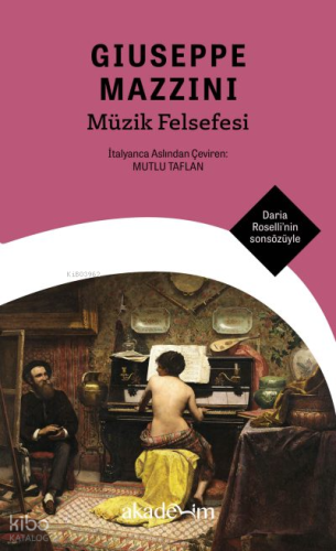 Müzik Felsefesi | Giuseppe Mazzini | Akademim Kitaplığı