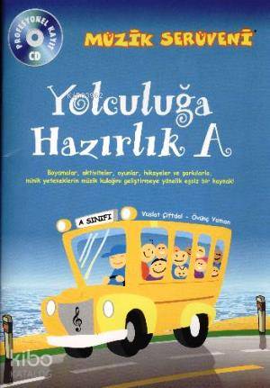 Müzik Serüveni - Yolculuğa Hazırlık A