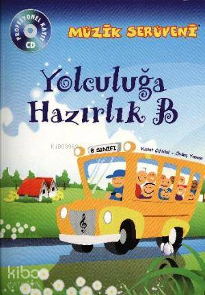 Müzik Serüveni Yolculuğa Hazırlık B