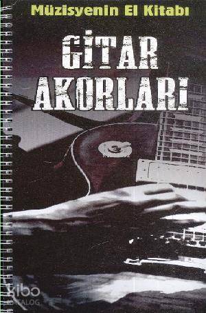 Müzisyenin El Kitabı Gitar Akorları