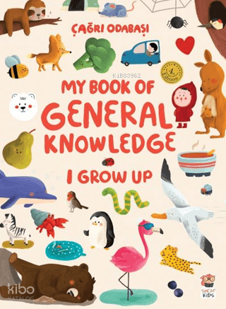 My Book Of General Knowledge - I Grow Up (Ciltli) | Çağrı Odabaşı | Si