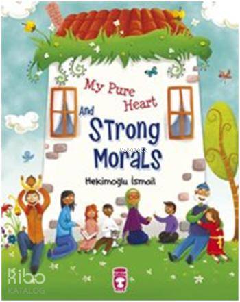 My Pure Heart and Strong Morals | Hekimoğlu İsmail Hüseyin Korkmaz | T