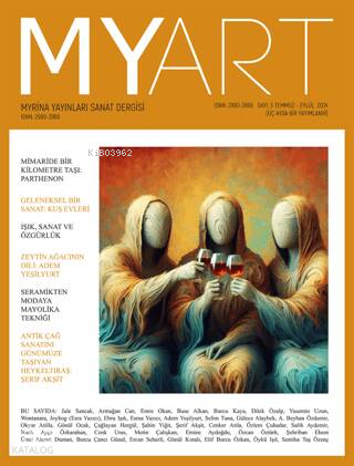 MYART: Myrina Yayınları Sanat Dergisi Temmuz - Eylül 2024 Sayı 3