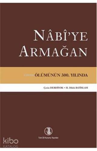Nabi'ye Armağan; Ölümünün 300. Yılında