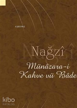 Nağzi Münazara-i Kahve Vü Bade