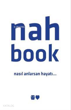 Nahbook; Nasıl Anlarsan Hayatı...