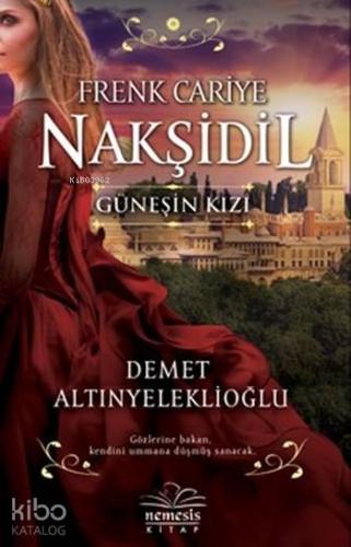 Nakşidil Güneşin Kızı