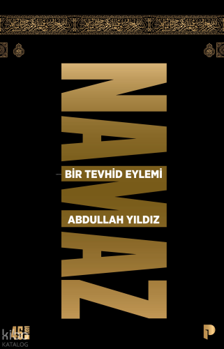 Namaz Bir Tevhid Eylemi