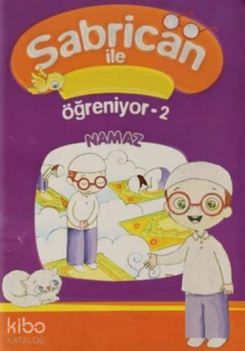 Namaz - Sabrican İle Öğreniyor 2 | Kolektif | Mavi Uçurtma Yayınları