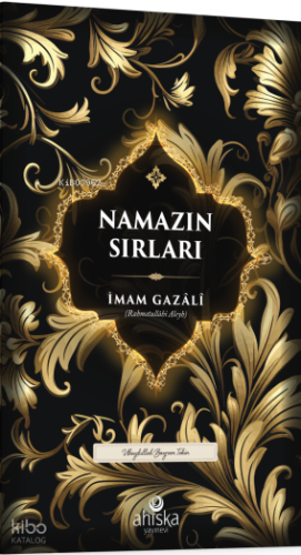 Namazın Sırları | İmam Gazali | Ahıska Yayınevi